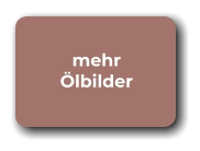 mehr Ölbilder